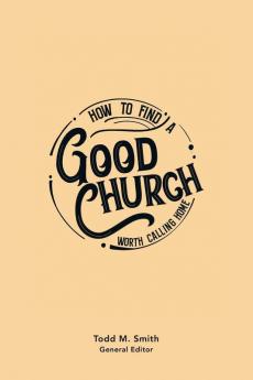 How to Find a Good Church