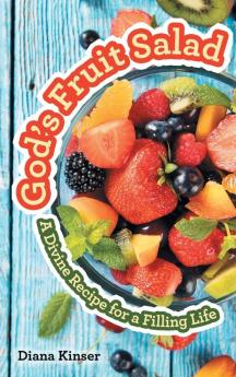 God's Fruit Salad
