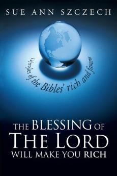 The Blessing of the Lord Will Make You Rich