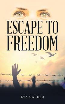 Escape to Freedom