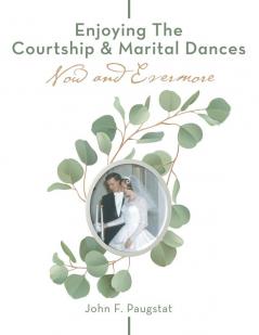 Enjoying the  Courtship & Marital Dances