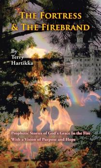 The Fortress & the Firebrand