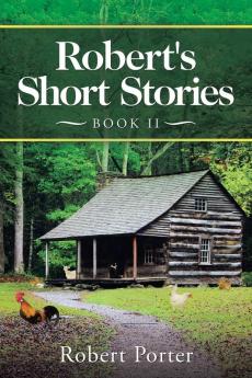 Robert's Short Stories: Book Ii: 2