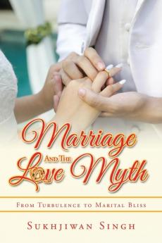 Marriage and the Love Myth