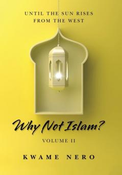 Why Not Islam?