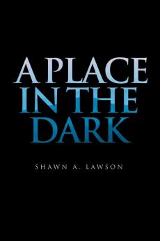 A Place in the Dark