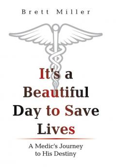 It's a Beautiful Day to Save Lives