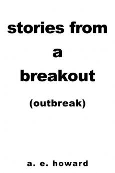 Stories from a Breakout
