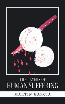 The Layers of Human Suffering