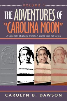 The Adventures of  Carolina Moon