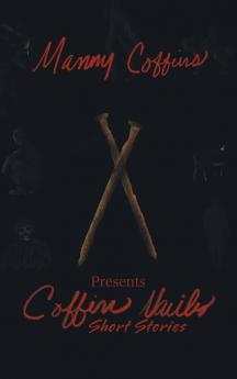 Coffin Nails Short Stories