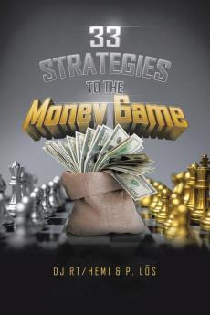 33 Strategies                     to the              Money Game
