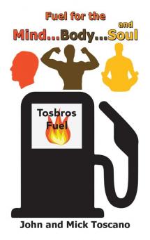 Fuel for the Mind Body and Soul