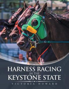 Harness Racing in the Keystone State