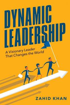 Dynamic Leadership
