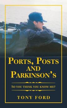 Ports Posts and Parkinson's: So You Think You Know Me?