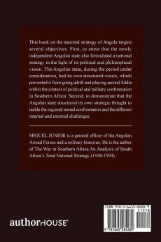 The War in Southern Africa: An Analysis of Angolan National Strategy 1975-1991