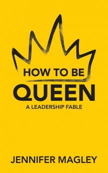 How to Be Queen