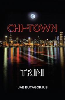Chi~Town Trini