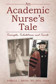 An Academic Nurse's Tale