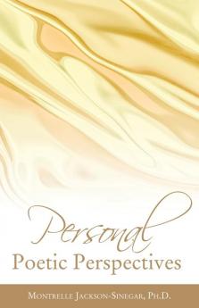 Personal Poetic Perspectives