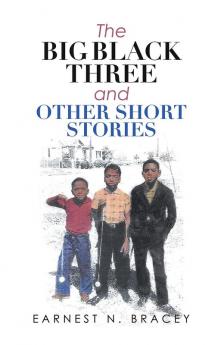 The Big Black Three and Other Short Stories