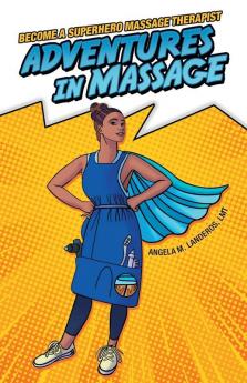 Adventures in Massage