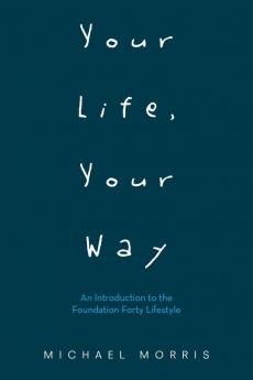 Your Life Your Way