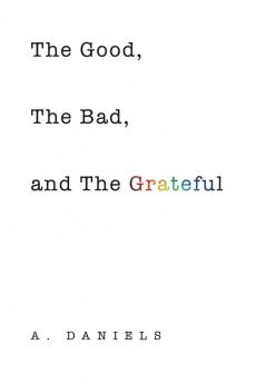 The Good the Bad and the Grateful