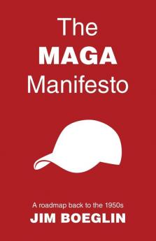 The MAGA Manifesto