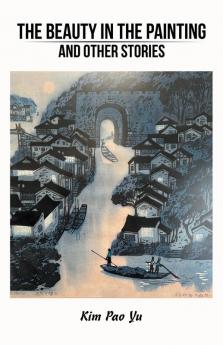 The Beauty in the Painting and Other Stories