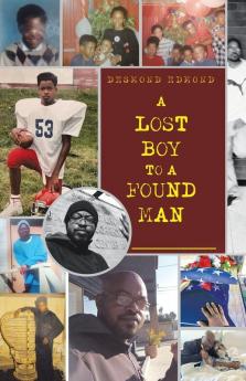 A LOST BOY TO A FOUND MAN