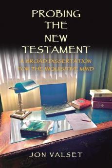 PROBING THE NEW TESTAMENT