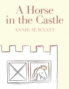 A Horse in the Castle