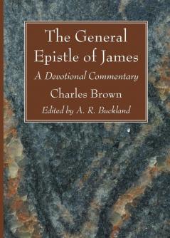 The General Epistle of James: A Devotional Commentary