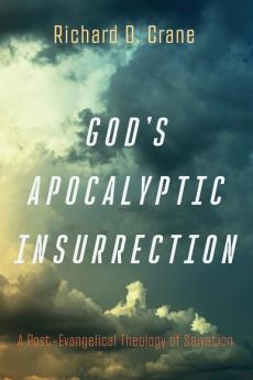 God's Apocalyptic Insurrection