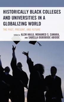 Historically Black Colleges and Universities in a Globalizing World