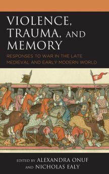 Violence Trauma and Memory