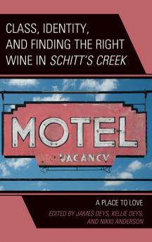 Class Identity and Finding the Right Wine in Schitt's Creek
