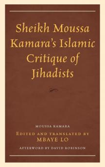 Sheikh Moussa Kamara's Islamic Critique of Jihadists
