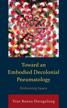 Toward an Embodied Decolonial Pneumatology