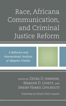 Race Africana Communication and Criminal Justice Reform