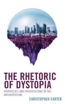 Rhetoric of Dystopia