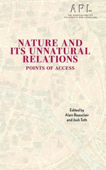 Nature and Its Unnatural Relations