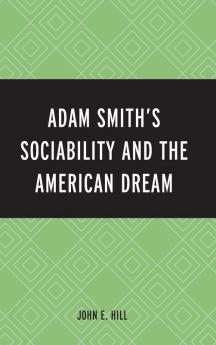 Adam Smith's Sociability and the American Dream