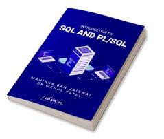 INTRODUCTION TO SQL AND PL/SQL