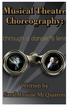 Musical Theatre Choreography: Through A Dancer's Lens