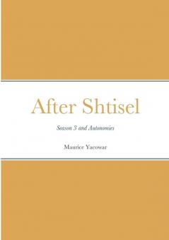 After Shtisel: Season 3 and Autonomies