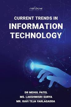 CURRENT TRENDS IN INFORMATION TECHNOLOGY