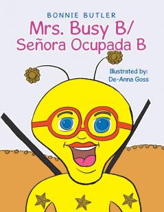 Mrs. Busy B/ Se��ora Ocupada B